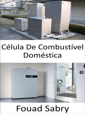 cover image of Célula De Combustível Doméstica